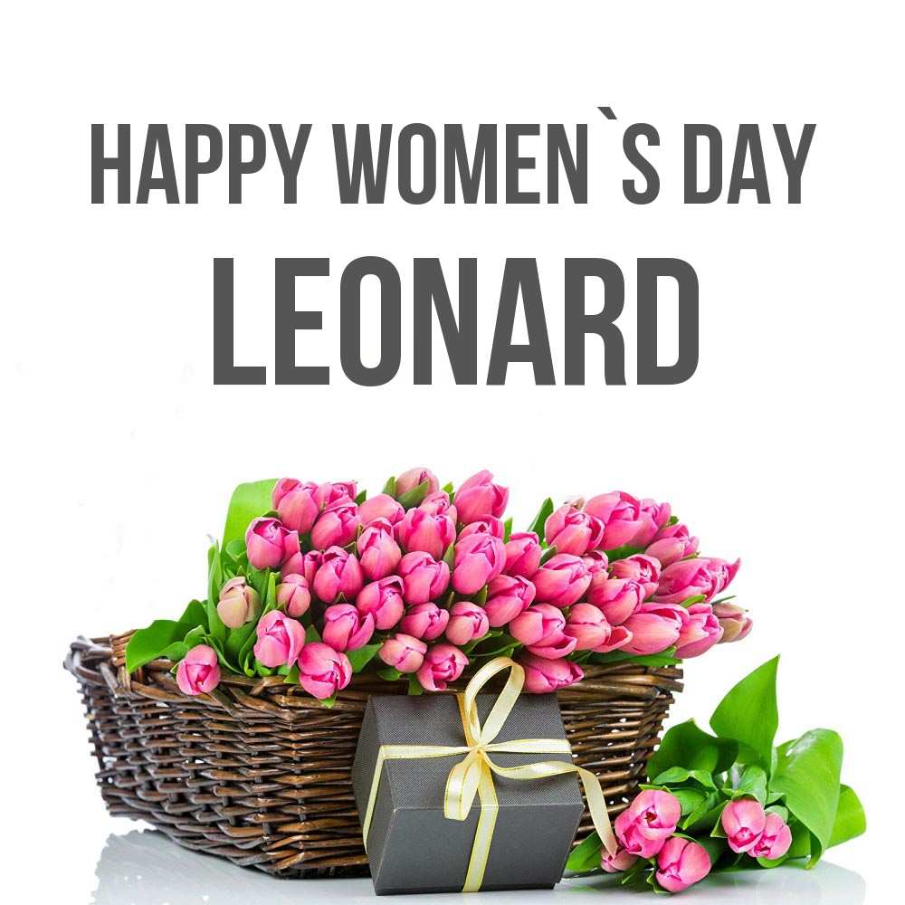 Greetings card с именем, Leonard happy women`s day цветы Greetings with text for free download 